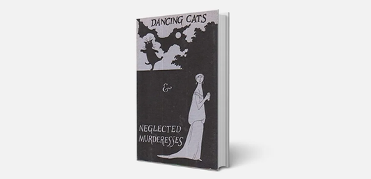 Edward Gorey Dancing Cats & Neglected Murderesses book cover with vintage illustration