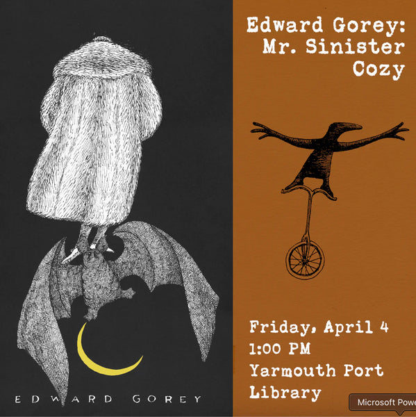 Edward Gorey: Mr. Sinister Cozy