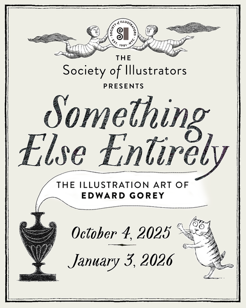 Something Else Entirely: The Illustration Art of Edward Gorey
