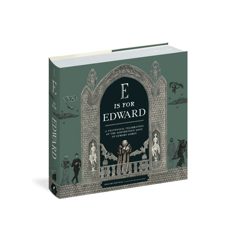 E Is for Edward book cover, Edward Gorey art, gothic illustrations, The Edward Gorey Online Shop