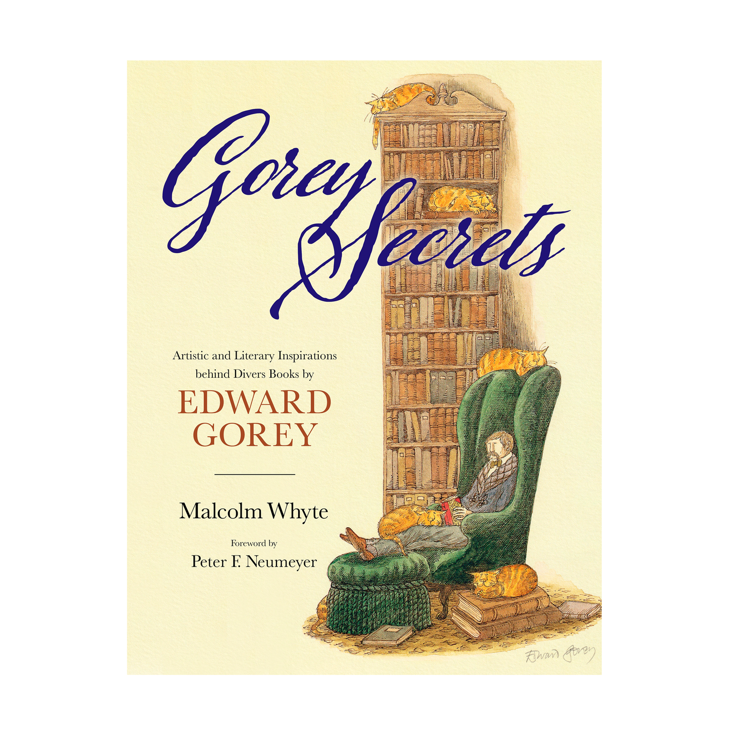 Gorey Secrets: Artistic and Literary Inspirations behind Divers Books by Edward Gorey