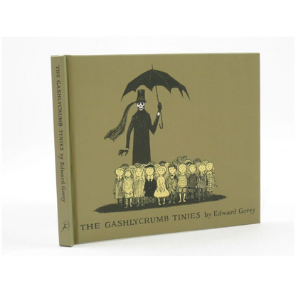 The Gashlycrumb Tinies hardcover book by Edward Gorey with illustrated cover showing a tall figure holding an umbrella above a group of children, available at The Edward Gorey Online Shop