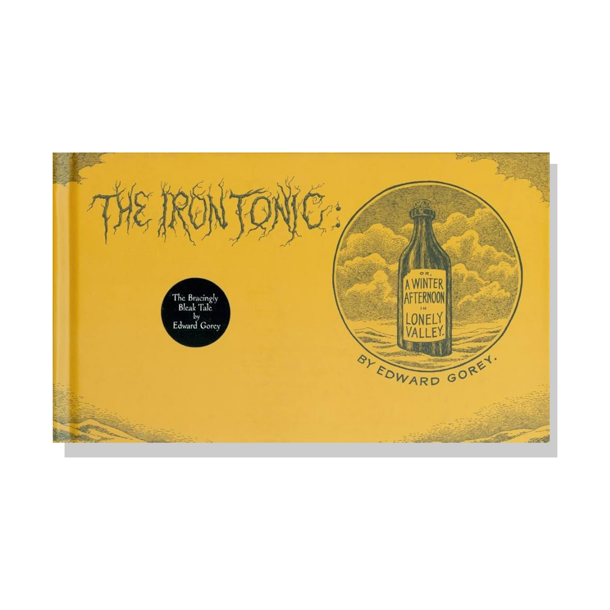 The Iron Tonic: Or, A Winter Afternoon in Lonely Valley