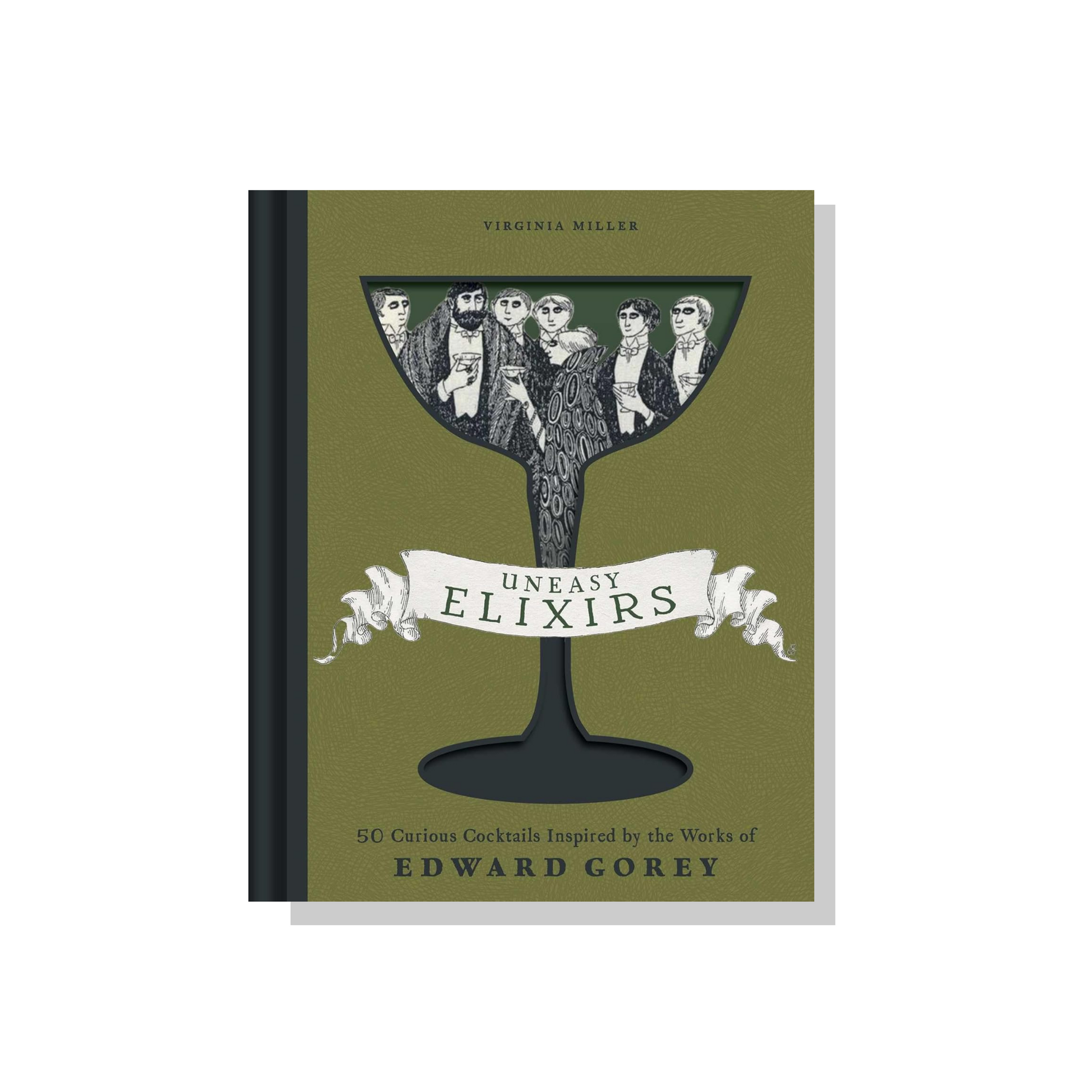 Uneasy Elixirs: 50 Curious Cocktails Inspired by the Works of Edward Gorey
